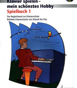 Spielbuch für Klavier Klavierspielen mein schönstes Hobby Spielbuch...