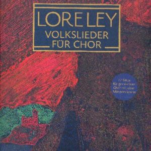 Chorbuch Loreley - Volkslieder