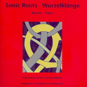 Sonic Roots - Wurzelklänge 1