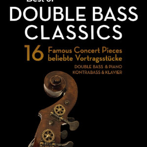 Spielstücke für Kontrabass Best of Double Bass Classics