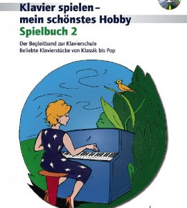 Spielbuch für Klavier Klavierspielen mein schönstes Hobby - Spielbu...