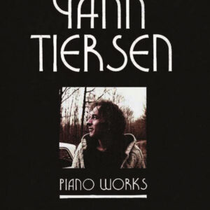 Sammelband für Klavier Yann Tiersen - Piano Works