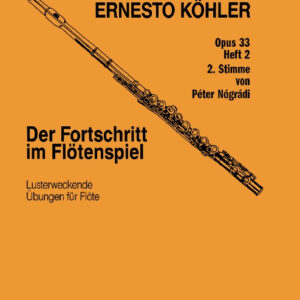 Etüden für Flöte Der Fortschritt im Flötenspiel op.33/2