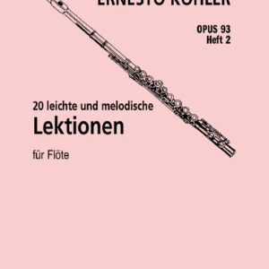 Etüden für Flöte 20 leichte und melodische Lektionen op. 93