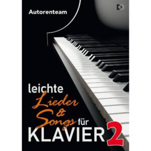 Sammelband für Klavier Leichte Lieder & Songs 2