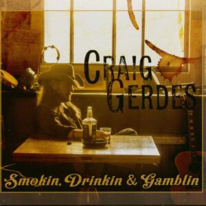 Craig Gerdes - Smokin'