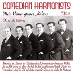 COMEDIAN HARMONISTS - Mein kleiner grüner Kaktus - 50 große Erfolge (2-CD)