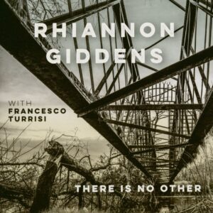 Rhiannon Giddens - There Is No Other (CD)