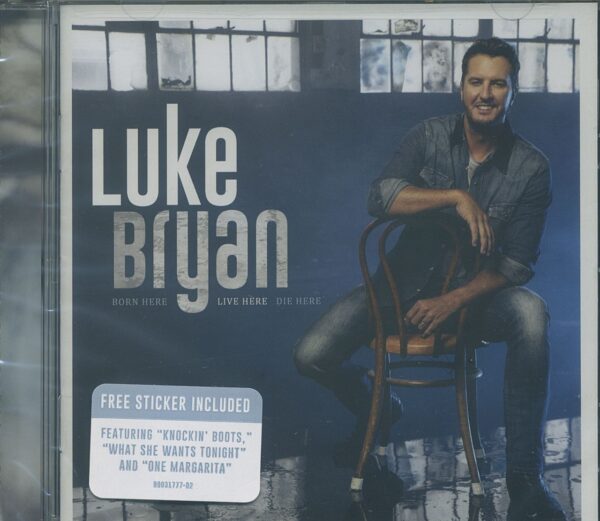 Luke Bryan - Born Here Live Here Die Here (CD)