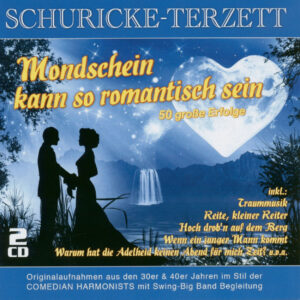 Schuricke Terzett - Mondschein kann so romantisch sein - 50 große Erfolge (2-CD)