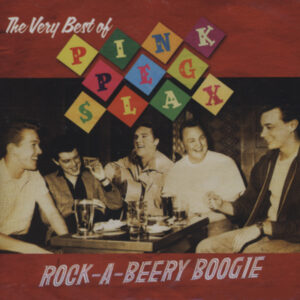 PINK PEG SLAX - Rock-A-Beery Boogie (2012)