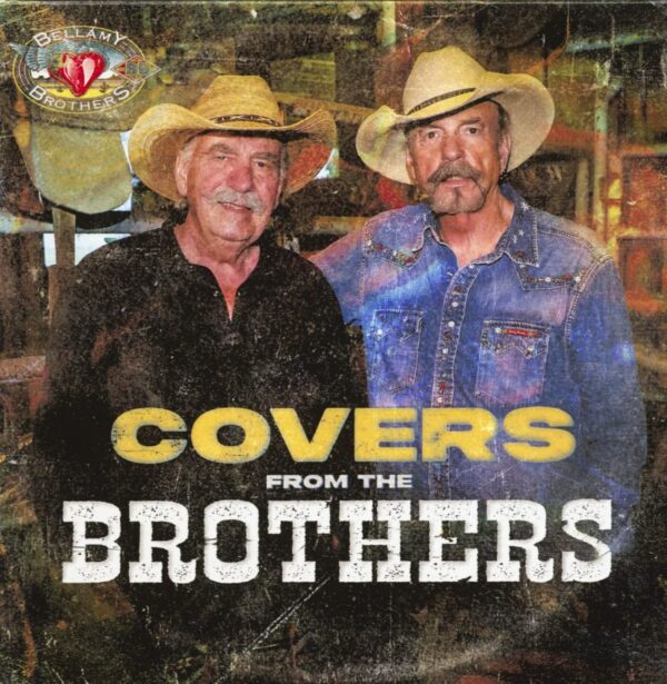 The Bellamy Brothers - Covers From The Brothers (CD)