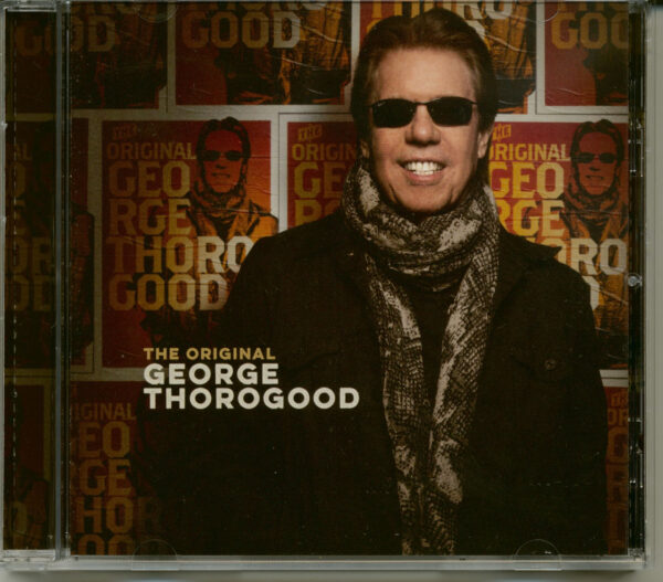 George Thorogood & The Destroyers - The Original George Thorogood (CD)