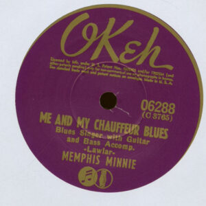 Memphis Minnie - Me And My Chauffeur Blues - Can't Afford To Lose My Man (7inch