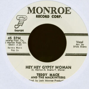 Teddy Mack And The Mackinteers - Hey Hey Gypsy Woman - Is There Any Doubt (7inch