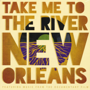 Various - Soundtracks - Take Me To The River - New Orleans (2-LP-Box-Set-Deluxe