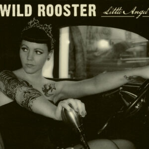 Wild Rooster - Little Angel (CD)