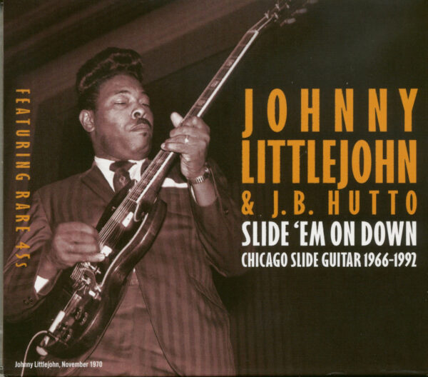 John Littlejohn - Slide 'em On Down: Chicago Slide Guitar 1966-1992 (2-CD)