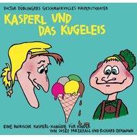 Kasperl und das Kugeleis