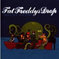 Fat Freddy's Drop: Based On A True Story