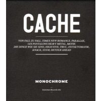 Monochrome: Cache