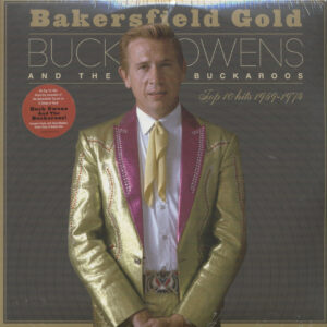 Buck Owens And The Buckaroos - Bakersfield Gold - Top 10 Hits 1959-1974 (3-LP)