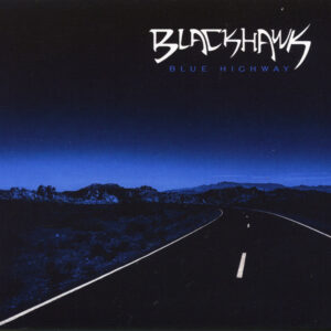 BLACKHAWK - Blue Highway (CD)