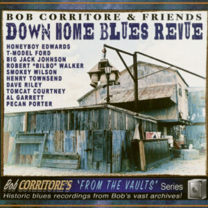 Bob Corritore & Friends - Down Home Blues Revue (CD)