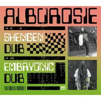 Alborosie: Shengen Dub/Embryonic Dub (Digipac)