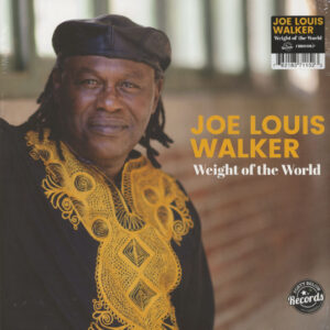 Joe Louis Walker - Weight Of The World (LP)