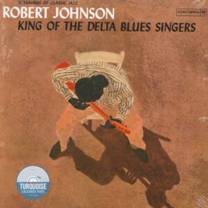 Robert Johnson - King Of The Delta Blues Singers (LP