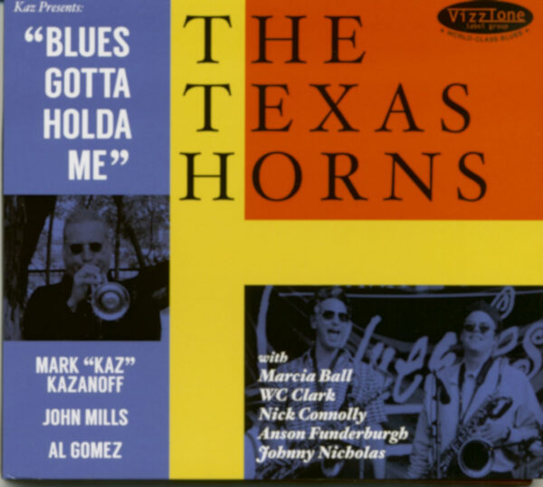 Texas Horns - Blues Gotta Holda Me