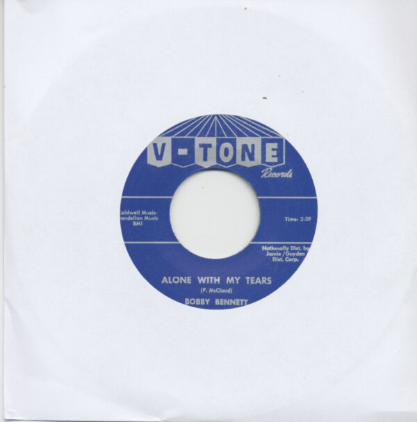 Bobby Bennett - Alone With My Tears - Never Going To Let You Go (7inch