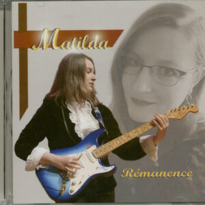 MATILDA - Rémanence (CD)