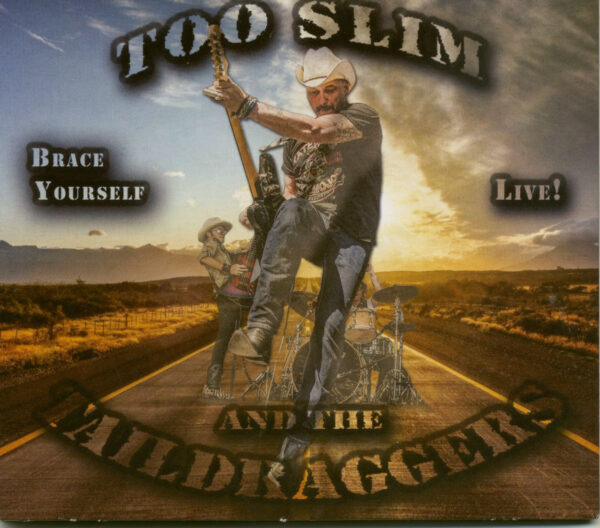 Too Slim & The Taildraggers - Brace Yourself (CD)