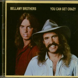 Bellamy Brothers - You Can Get Crazy (CD)