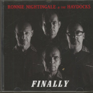 Ronnie Nightingale & The Haydocks - Finally (CD)