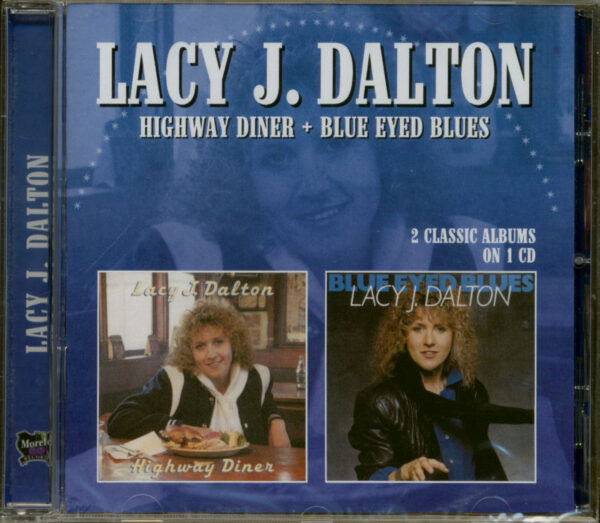 Lacy J. Dalton - Highway Diner & Blue Eyed Blues