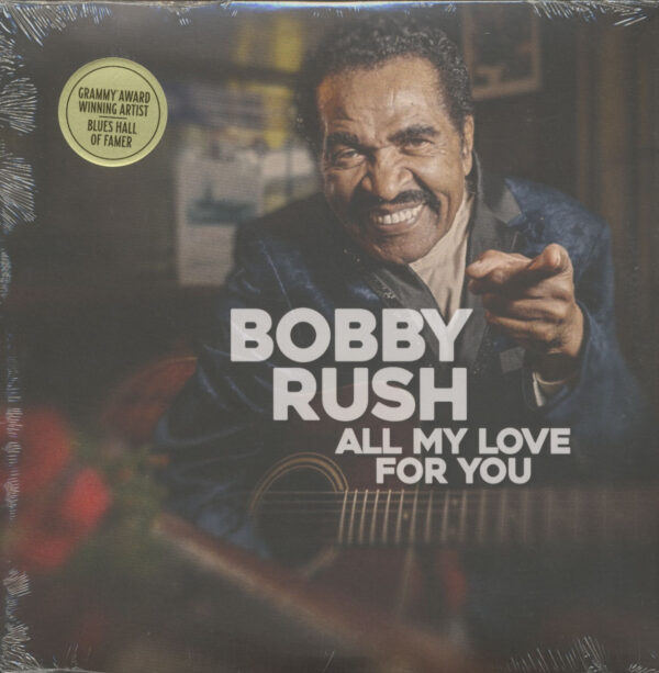 Bobby Rush - All My Love For You (LP)