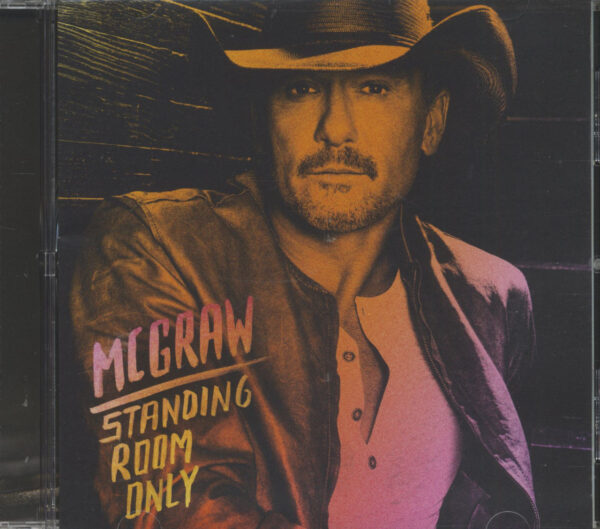 Tim McGraw - Standing Room Only (CD)