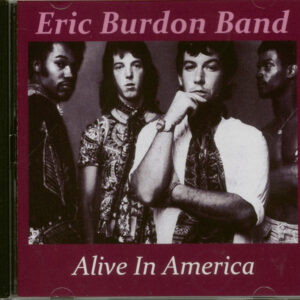 Eric Burdon Band - Alive In America (CD)