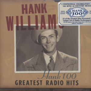 Hank Williams - Hank 100 - Greatest Radio Hits (CD)