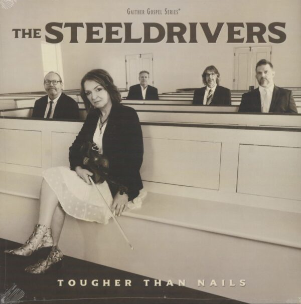 The Steeldrivers - Tougher Than Nails (LP)