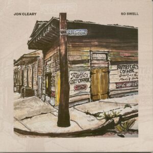 Jon Cleary - So Swell (CD)