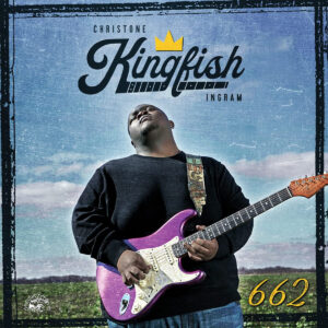 Christone 'Kingfish' Ingram - 662 (LP)