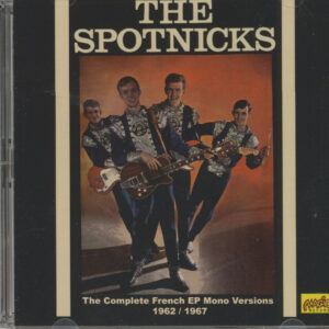 The Spotnicks - The Complete French EP Mono Versions 1962/1967 (2-CD)