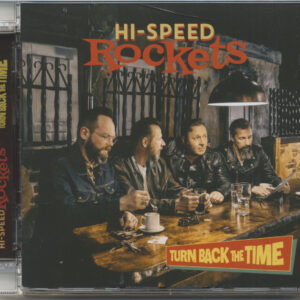 Hi-Speed Rockets - Turn Back the Time (CD)