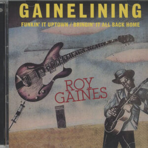 Roy Gaines - Gainelining (CD)