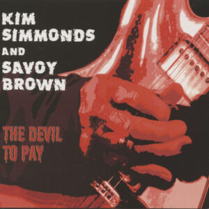 Kim Simmonds And Savoy Brown - Devil To Pay (CD)