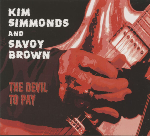 Kim Simmonds And Savoy Brown - Devil To Pay (CD)